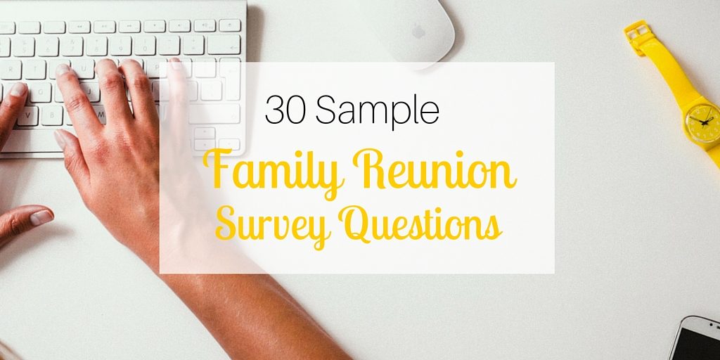 30 Sample Family Reunion Survey Questions