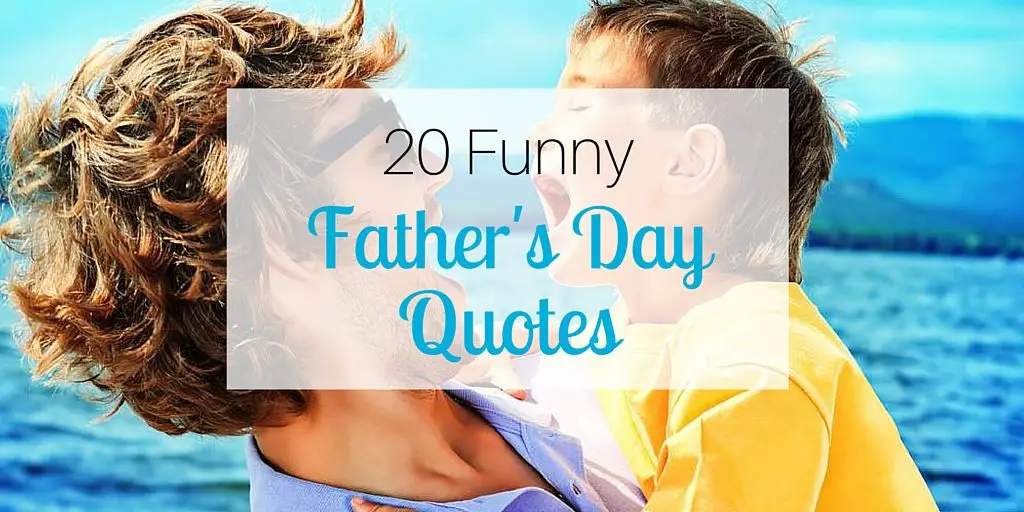 20 Funny Father's Day Quotes