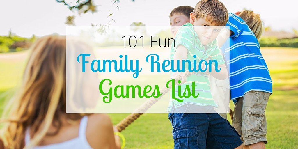 101 Fun Family Reunion Games List