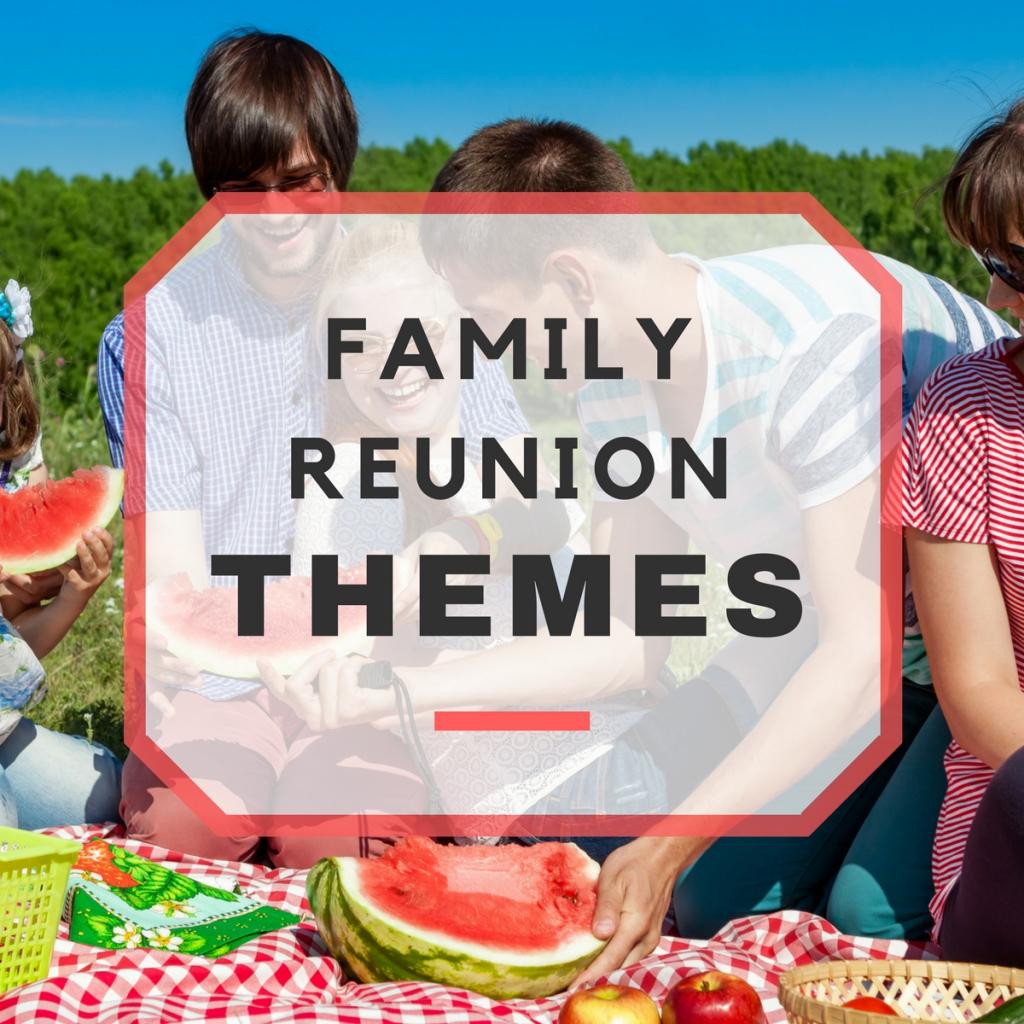 Family Reunion Themes List 1 1024x1024 