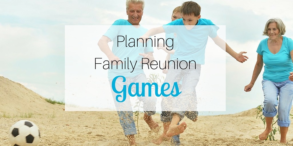 Planning Family Reunion Games