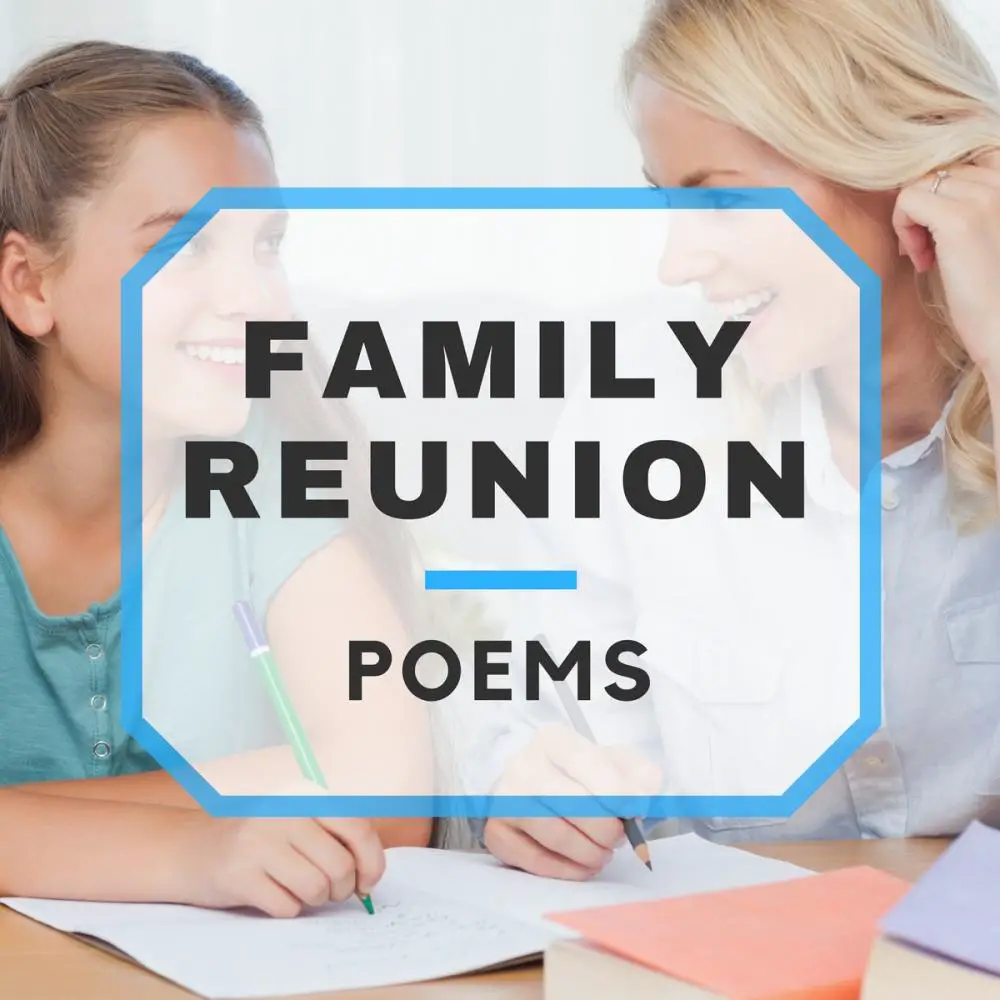 Family Reunion Poems: Sentiments for Your Family Gathering