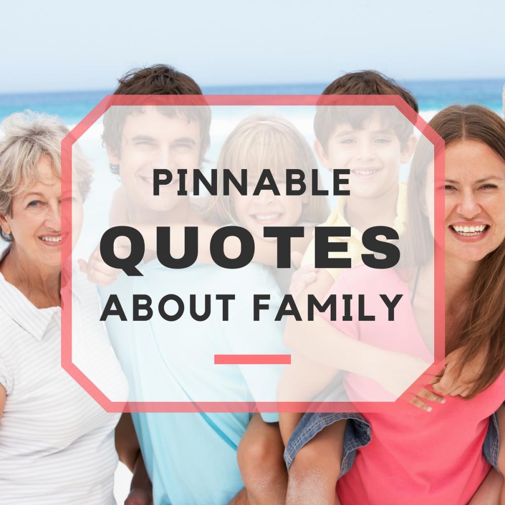 Pinnable Quotes About Family