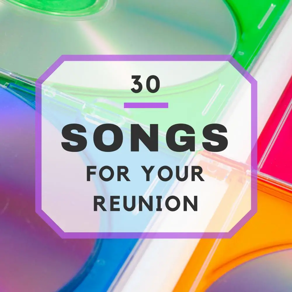 30 Great Songs For Your Family Reunion