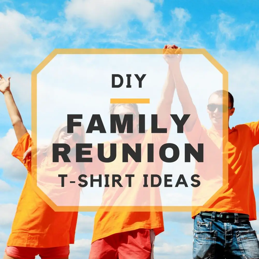 DIY Family Reunion T-shirt Ideas