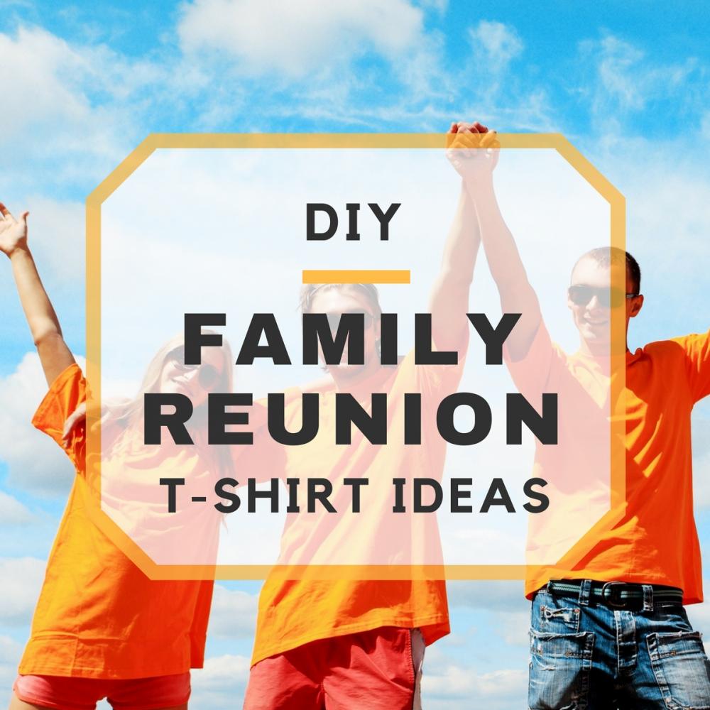 Diy Family Reunion T Shirt Ideas