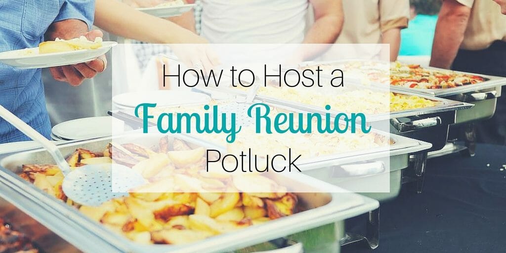 How to Host a Family Reunion Potluck
