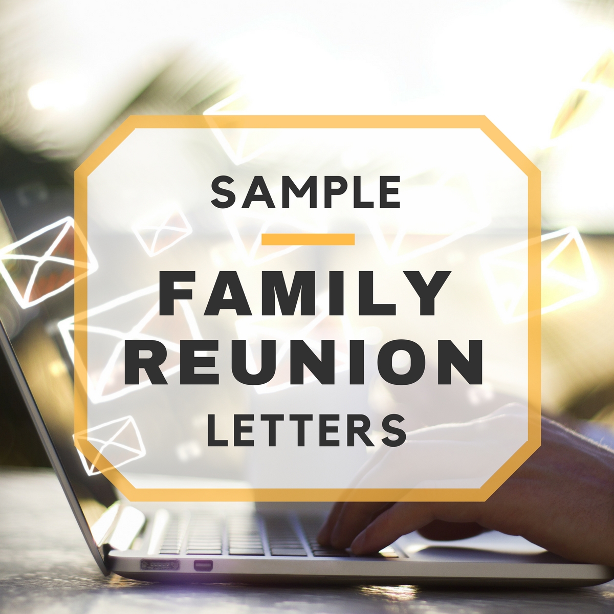 Sample Family Reunion Letters