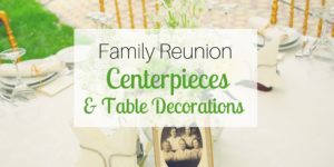  Family  Reunion  Decorations Related Articles