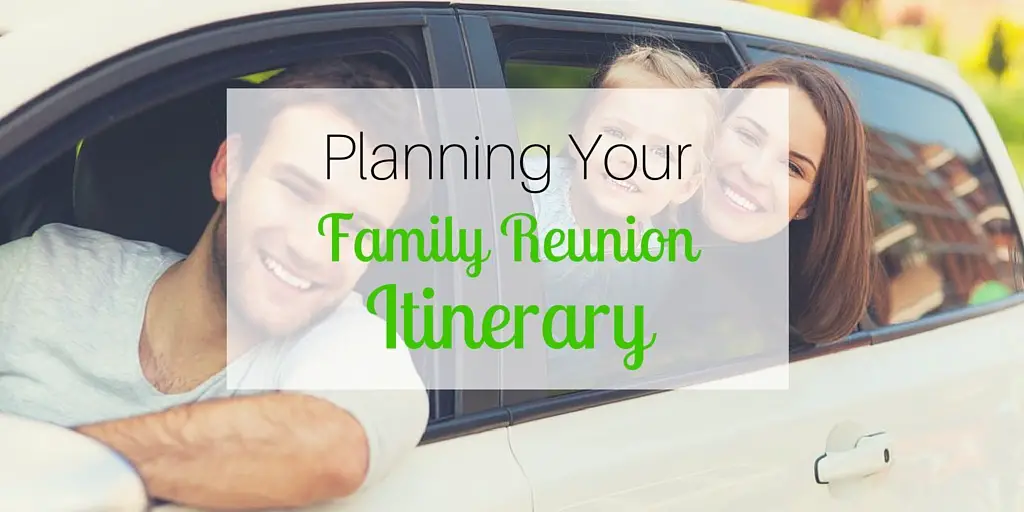 Planning Your Family Reunion Itinerary