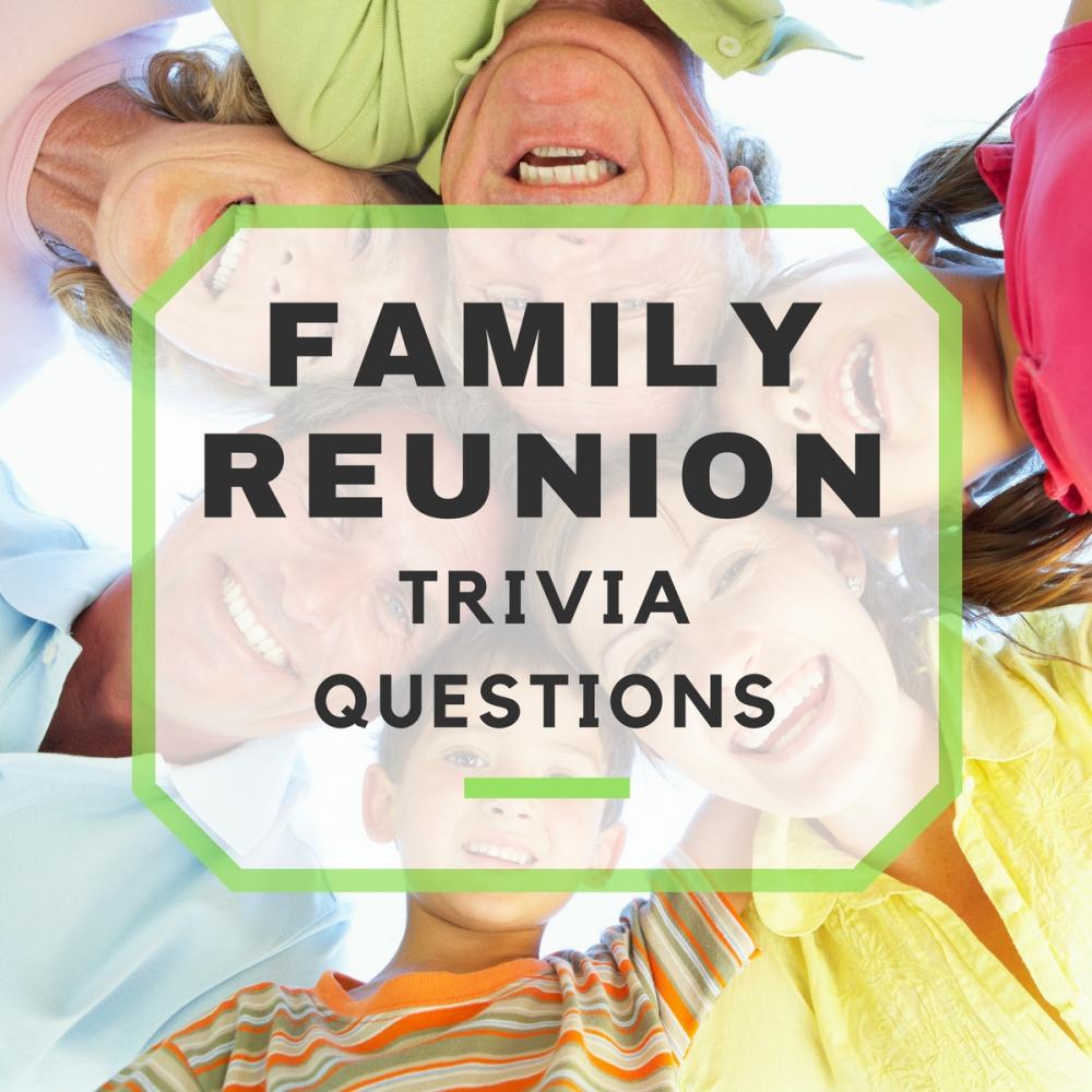 30 Fun Family Reunion Trivia Questions - 