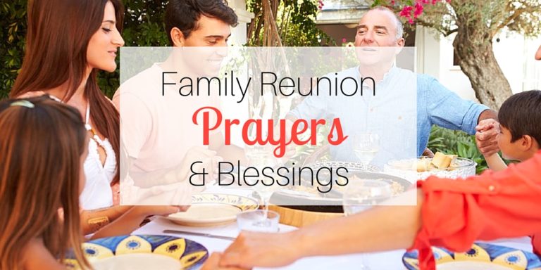 Family Reunion Prayers and Blessings