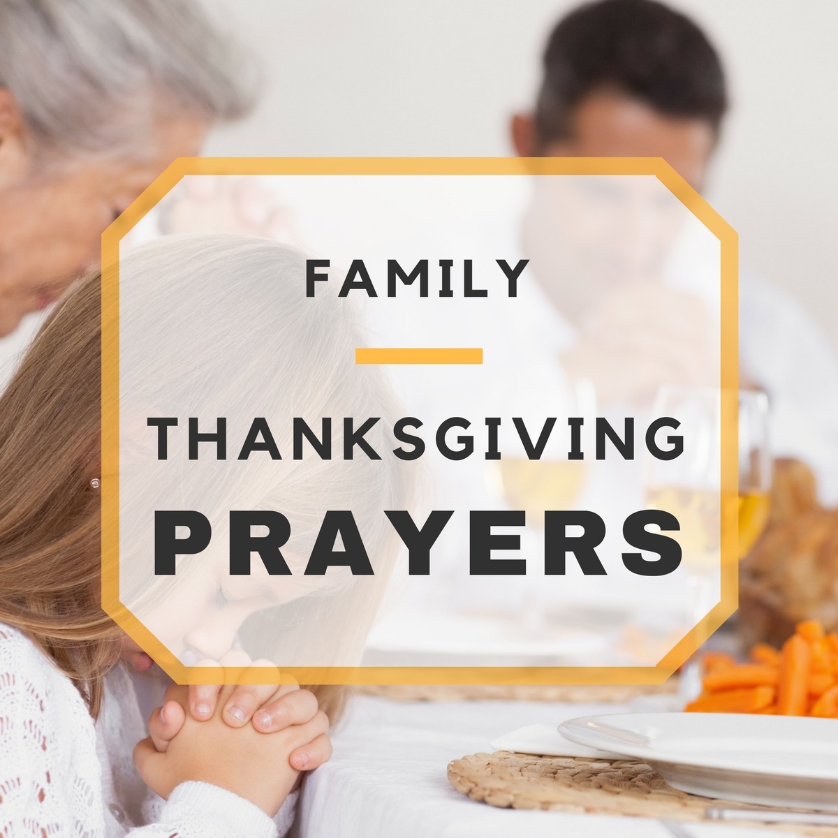 Lovely Thanksgiving Prayers for Family