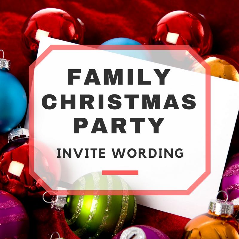 Family Christmas Party Invitation Wording