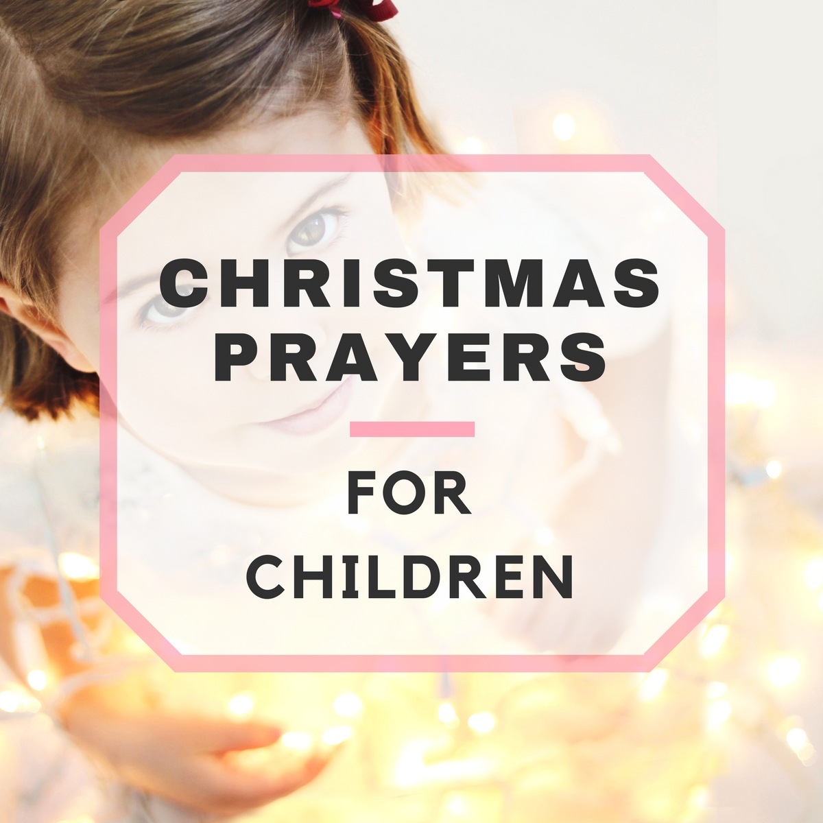 Short Christmas Prayers for Children