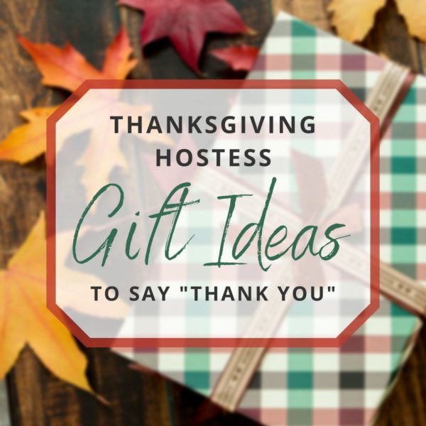 Thanksgiving Hostess Gift Ideas