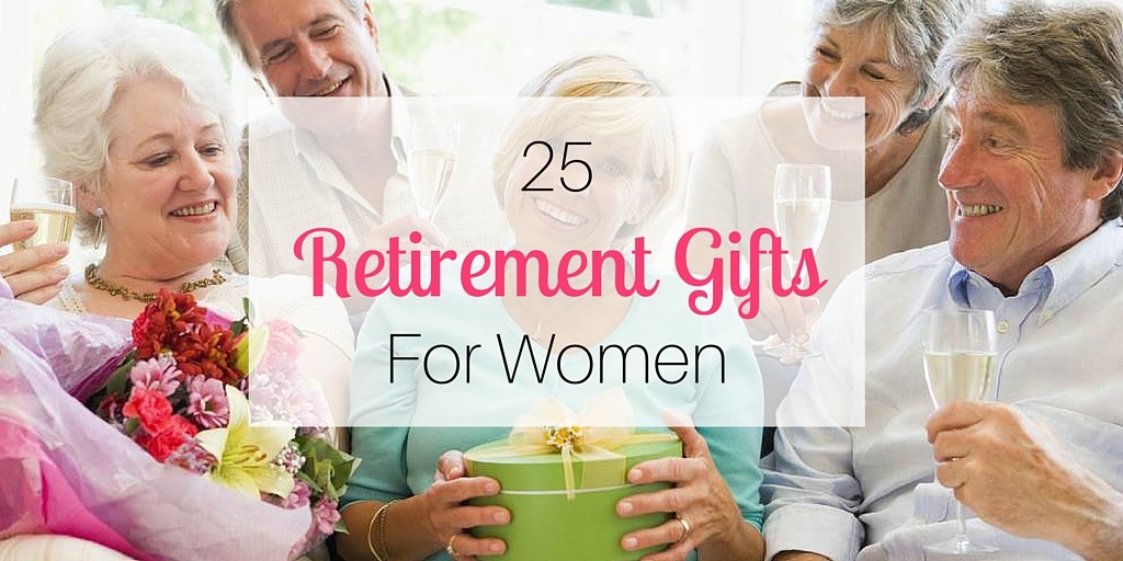 25 Retirement Gifts for Women