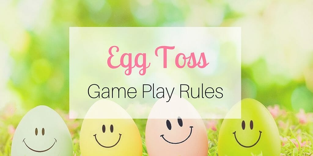 Egg Toss Game Play Rules