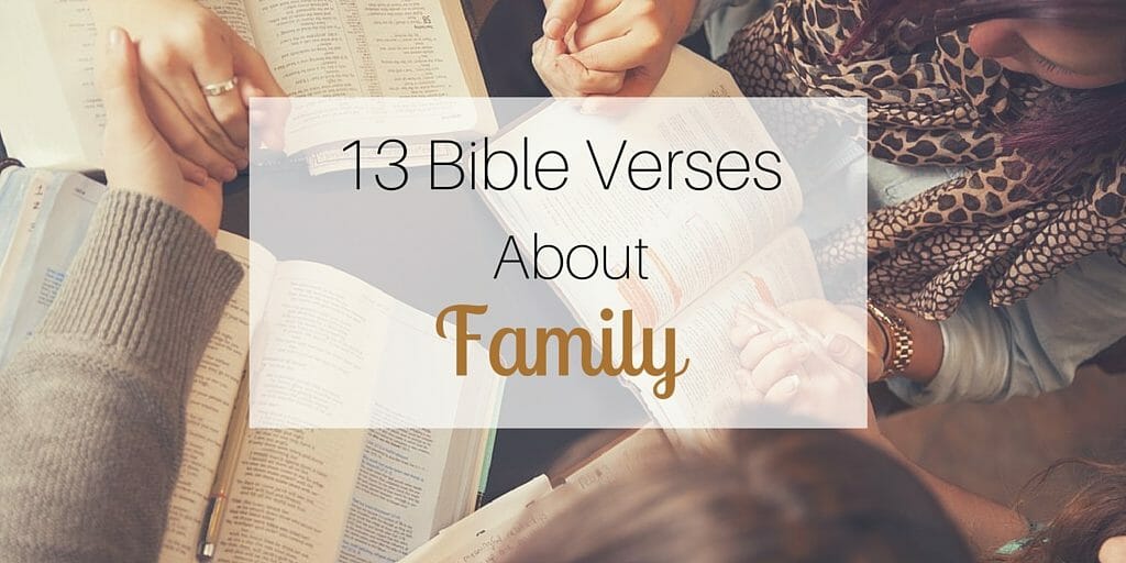 13 Bible Verses About Family