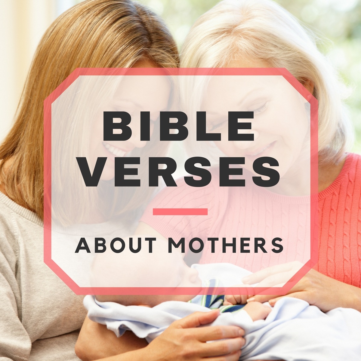 Bible Verses About Mothers