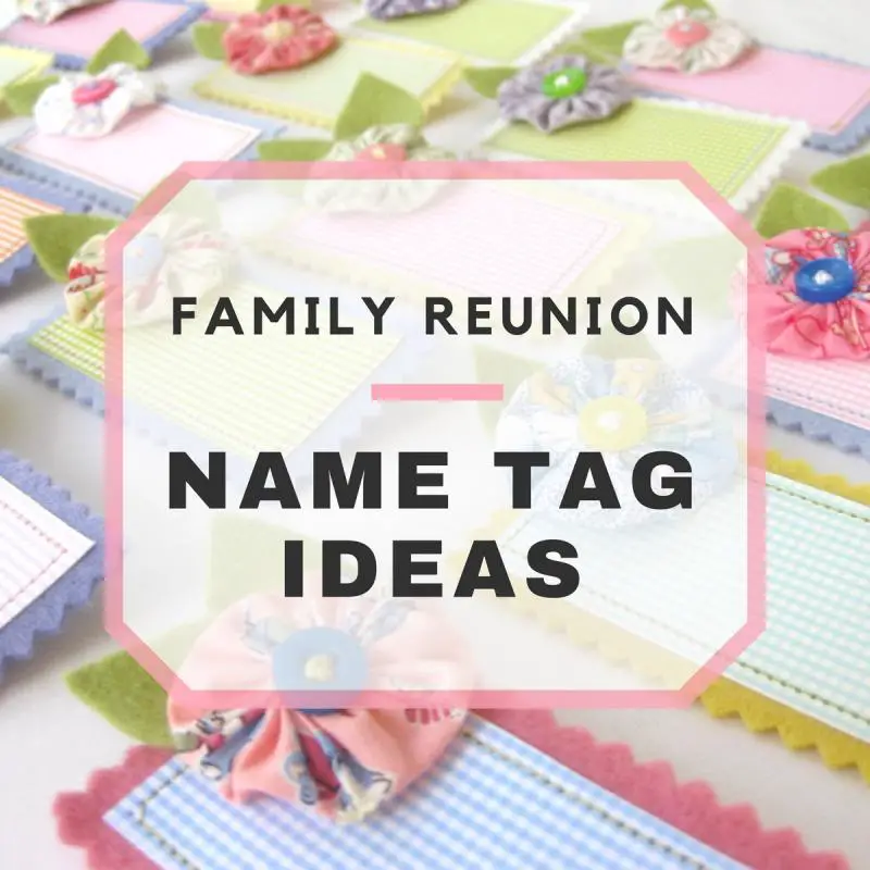 Fun Family Reunion Name Tag Ideas