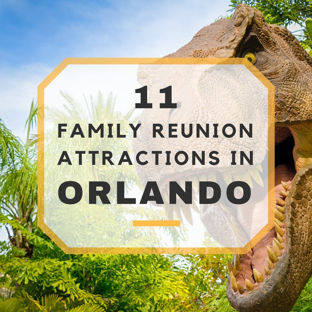 11 Magical Family Reunion Ideas in Orlando