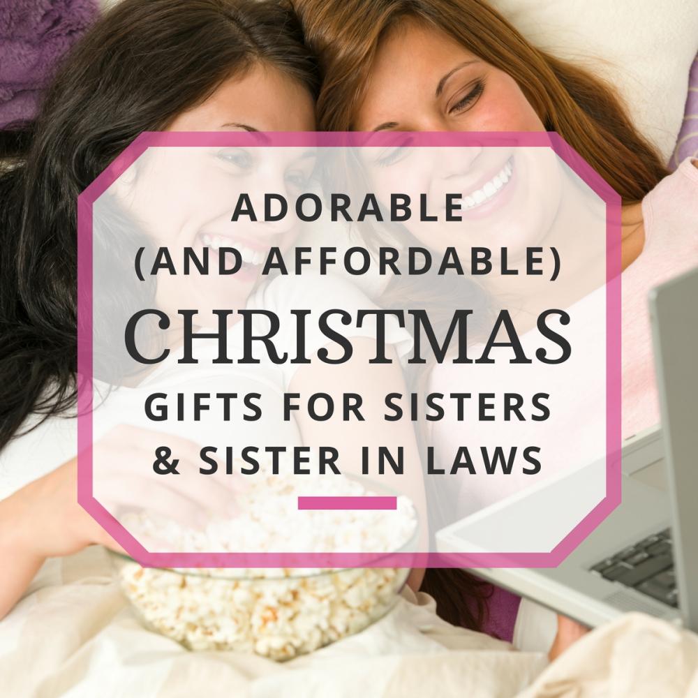 Gift Ideas For Sister For Christmas 