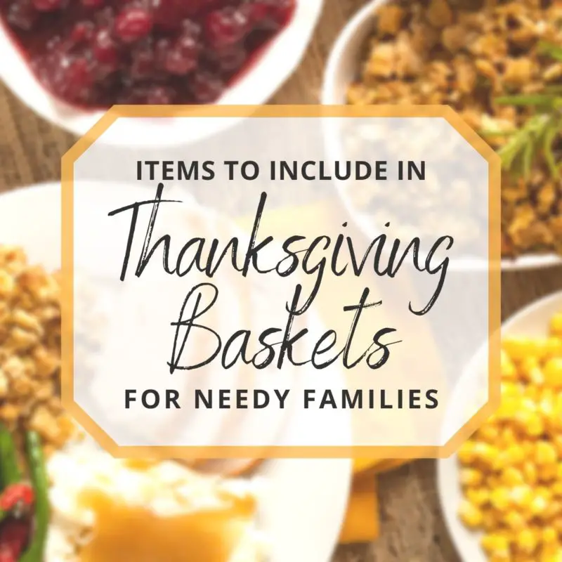 Thanksgiving Baskets for Needy Families and a List of Items to Include