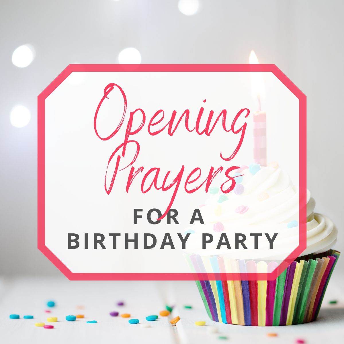 opening prayer for a birthday party 1