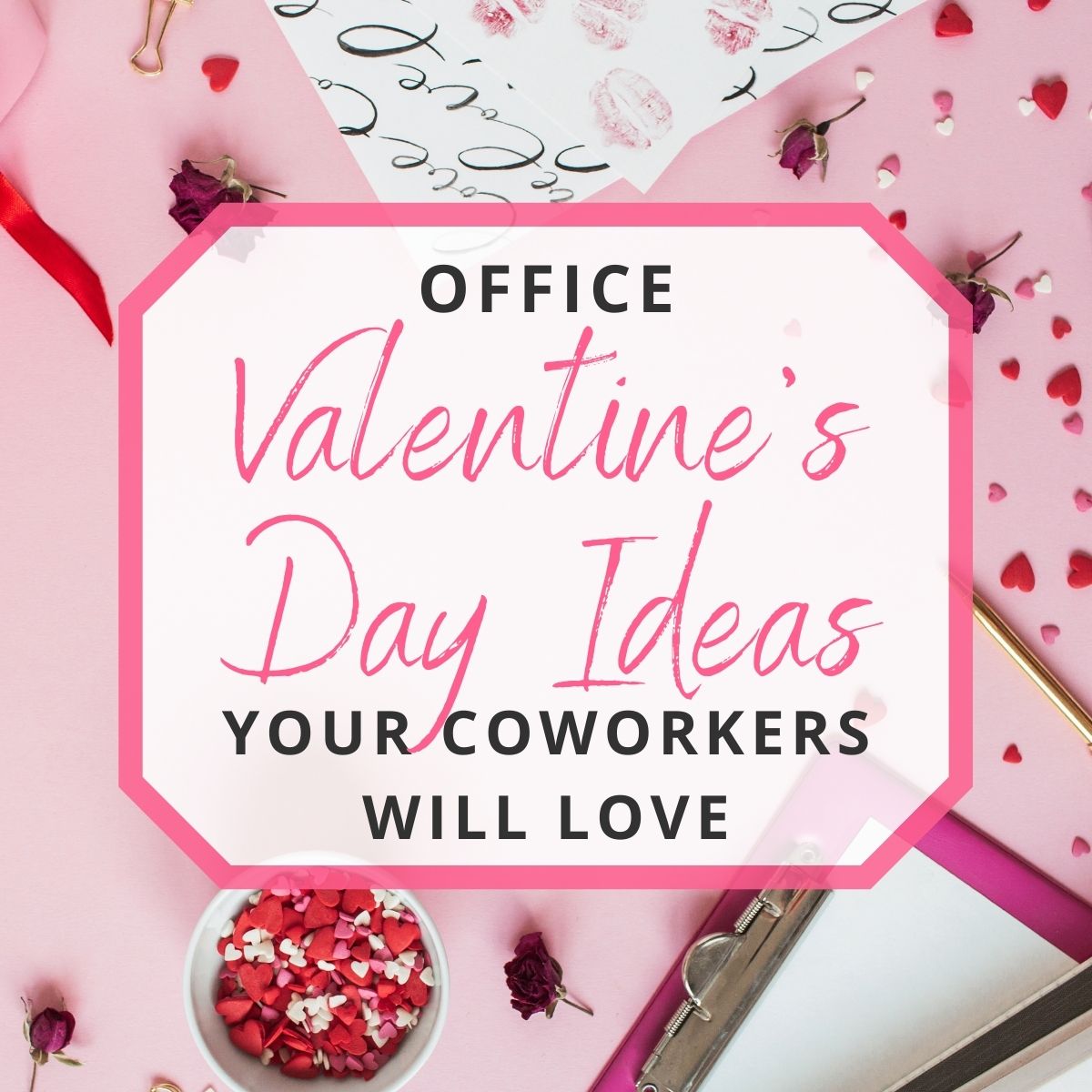 featured image of Office Valentine's Day Ideas