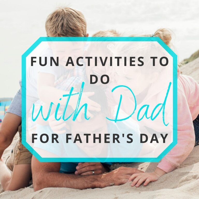 fun activities to do with dad for father's day