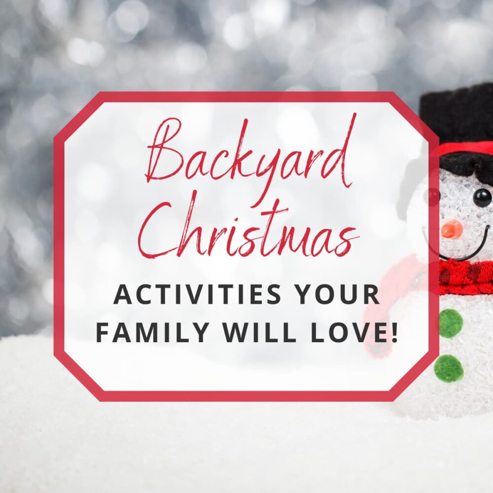 Fun Backyard Christmas Activities Your Family Will Love