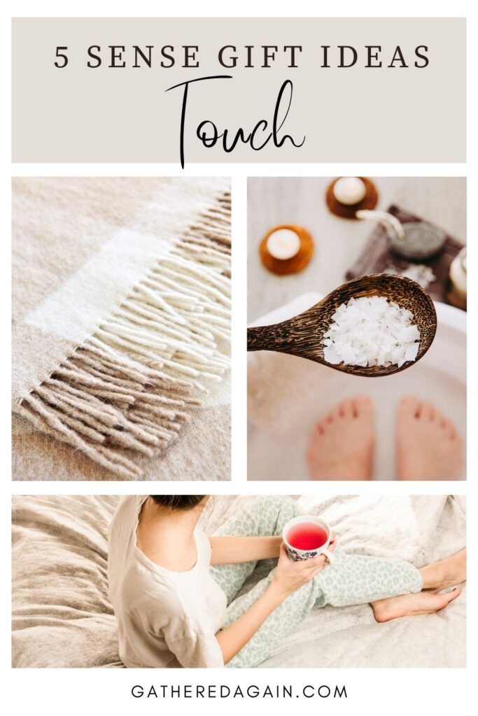 Five Senses Gift Ideas Touch