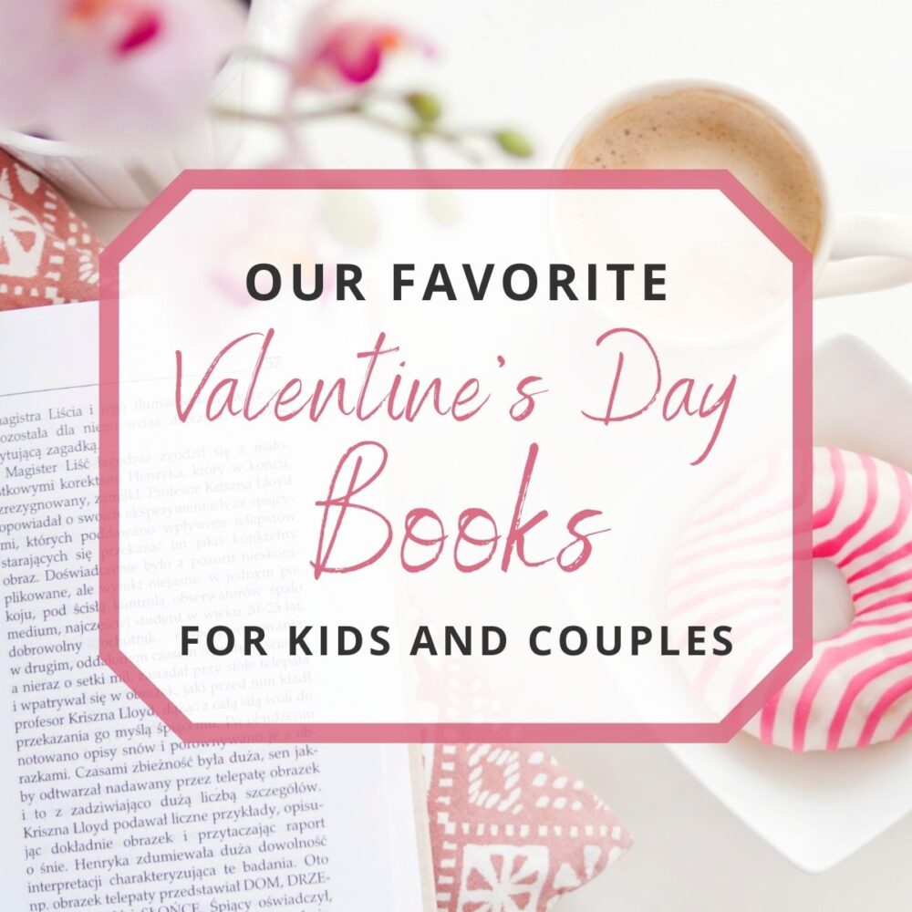 Our Favorite Christian Valentine’s Day Books for 2022