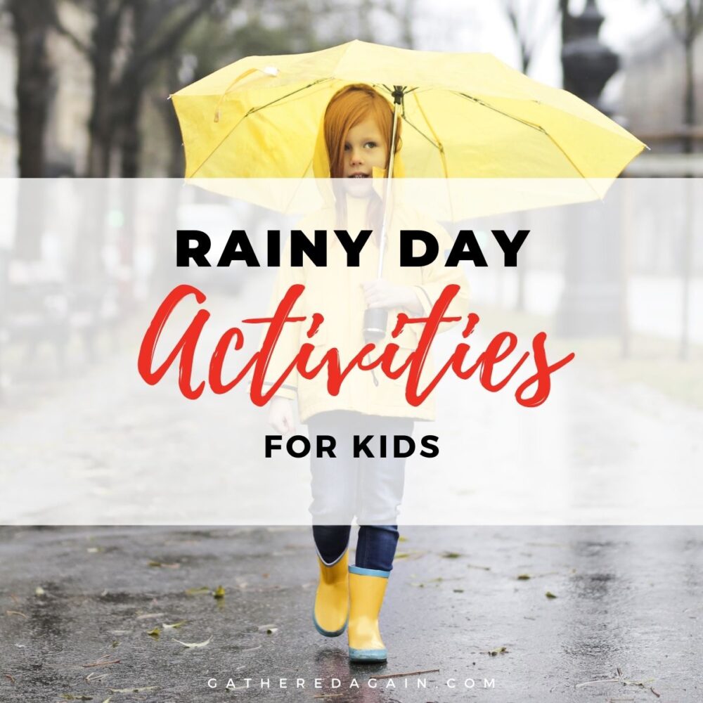 52 Rainy Day Activities For Kids (Both Older and Younger Kids)