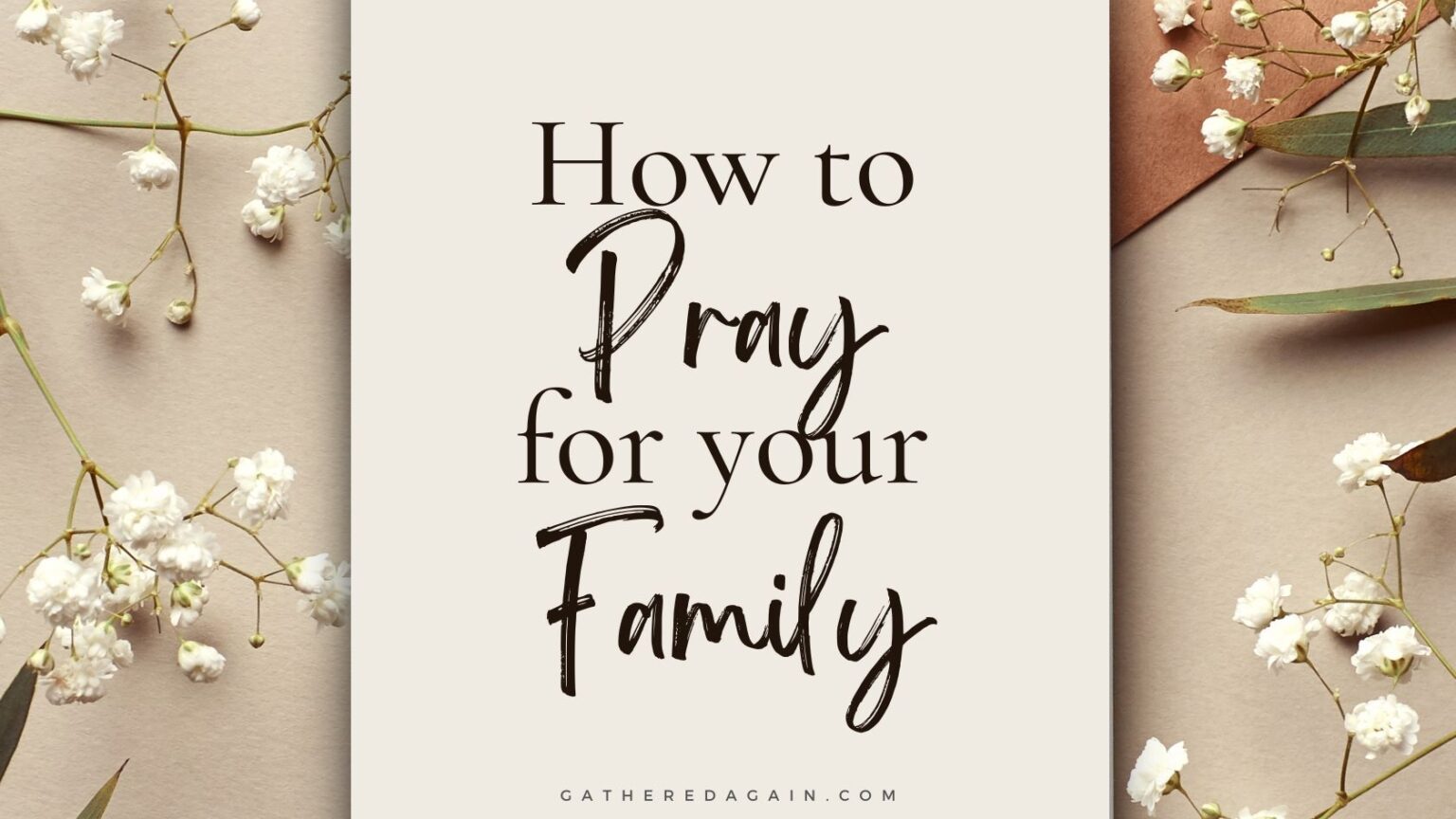 50+ Prayer Points for Family: How To Pray For Family (Or At A Prayer ...